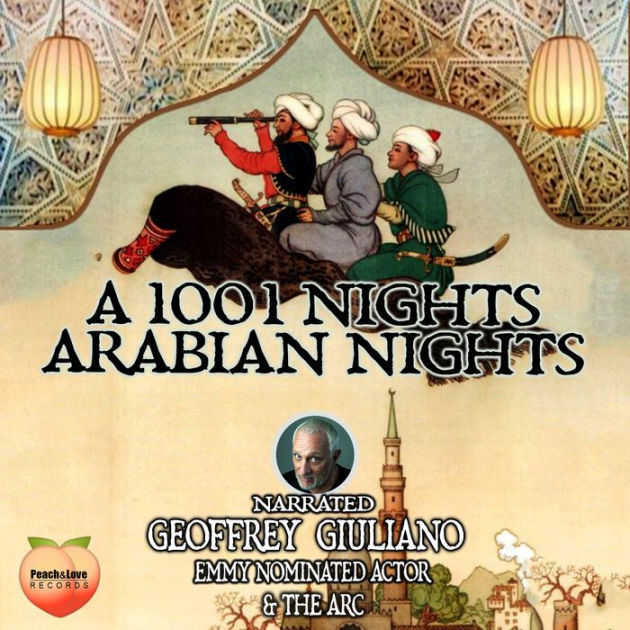 A 1001 Nights: Arabian Nights by Unknown, Geoffrey Giuliano
