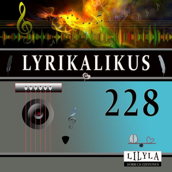 Lyrikalikus 228