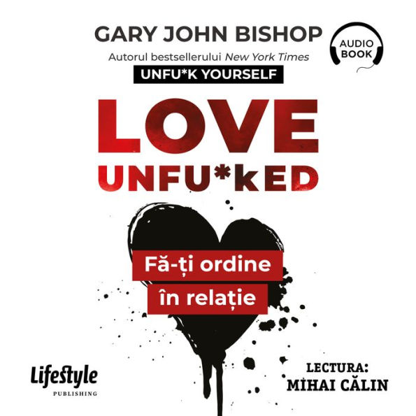 Love Unfu*ked: F¿-¿i ordine în rela¿ie