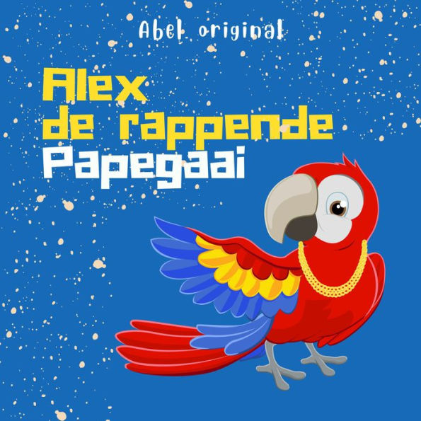 Alex de Rappende Papegaai - Abel Originals, Episode 6: Kristian is verdwaald