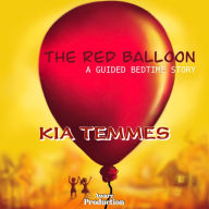 The Red Balloon: A Guided Bedtime Story