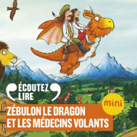 Zébulon le dragon et les médecins volants