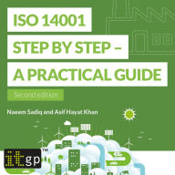 ISO 14001 Step by Step - A practical guide: Second edition