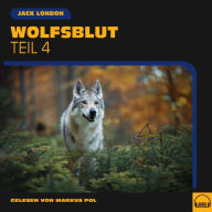 Wolfsblut (Teil 4)