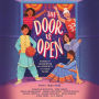 The Door Is Open: Stories of Celebration and Community by 11 Desi Voices