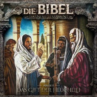 Die Bibel, Neues Testament, Folge 7: Das Gift der Heuchelei