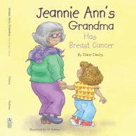 Jeannie Ann's Grandma Has Breast Cancer