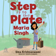 Step Up to the Plate, Maria Singh