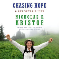 Chasing Hope: A Reporter's Life