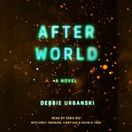 After World: A Novel