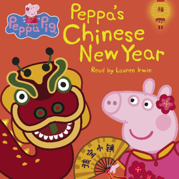 Peppa's Chinese New Year (Peppa Pig)