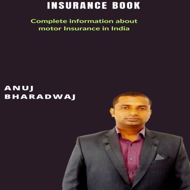 Insurance Book A complete book for motor Insurance in India by Anuj