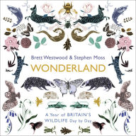 Wonderland: A Year of Britain's Wildlife, Day by Day