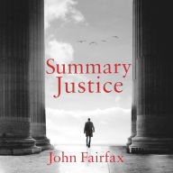 Summary Justice: 'An all-action court drama' Sunday Times