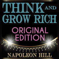 Think and Grow Rich - Original Edition