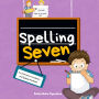 Spelling Seven: An Interactive Vocabulary and Spelling Workbook for 12-14 Years-Olds (With Audiobook Lessons)