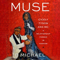 Muse: Cicely Tyson and Me: A Relationship Forged in Fashion