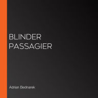 Blinder Passagier