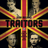 The Traitors: A True Story of Blood, Betrayal and Deceit