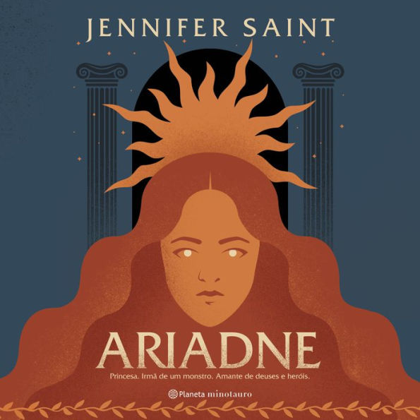 Ariadne: Princesa. Irmã de um monstro. Amante de deuses e heróis.