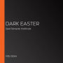 Dark Easter: Dark Romantic HotSho(r)t