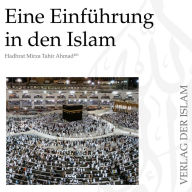 Eine Einführung in den Islam Hadhrat Mirza Tahir Ahmad