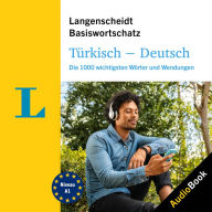 Langenscheidt Türkisch-Deutsch Basiswortschatz: Die 1000 wichtigsten Wörter und Wendungen