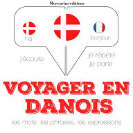 Voyager en danois: Ecoute, répète, parle : méthode de langue