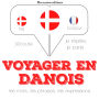 Voyager en danois: Ecoute, répète, parle : méthode de langue