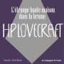 L'étrange haute maison dans la brume: La collection HP Lovecraft