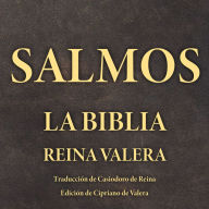 Salmos: La Biblia Reina Valera