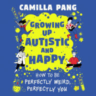 Perfectly Weird, Perfectly You: A Scientific Guide to Growing Up