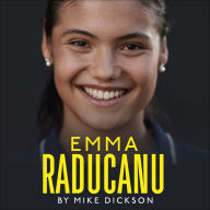 Emma Raducanu: When Tennis Came Home: The must-have companion to Wimbledon 2023