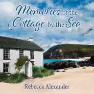 Memories of the Cottage by the Sea