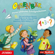 Ohrenbär. Meine schönsten Schulgeschichten (Abridged)