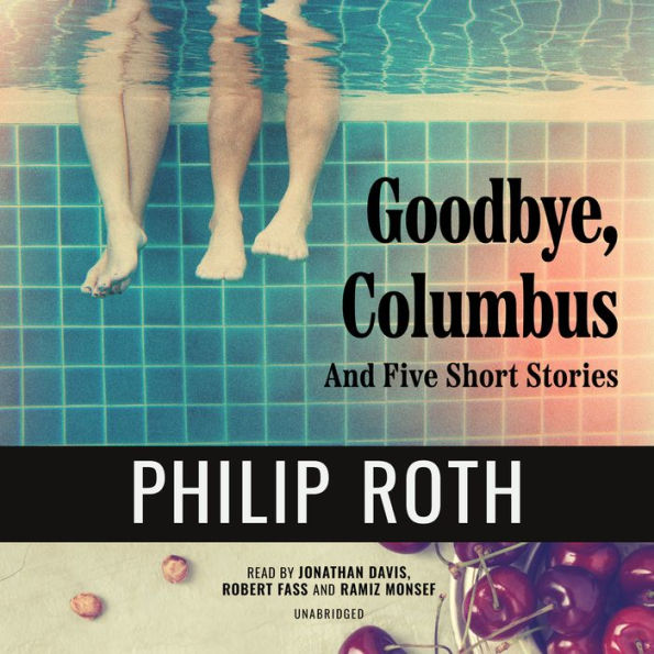 Goodbye, Columbus: And Five Short Stories