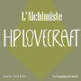 L'Alchimiste: La collection HP Lovecraft