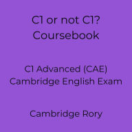 C1 or not C1? Coursebook: C1 Advanced (CAE) Cambridge English Exam