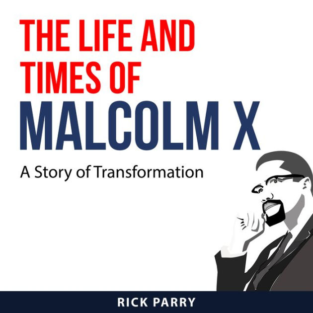 The Life and Times of Malcolm X by Rick Parry, Shafi 2940159760661