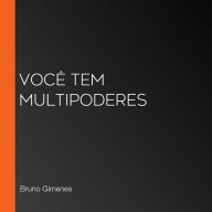 Você tem multipoderes (Abridged)