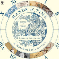 Hands of Time: A Watchmaker's History