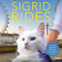 Sigrid Rides: The Story of an Extraordinary Friendship and An Adventure on Two Wheels