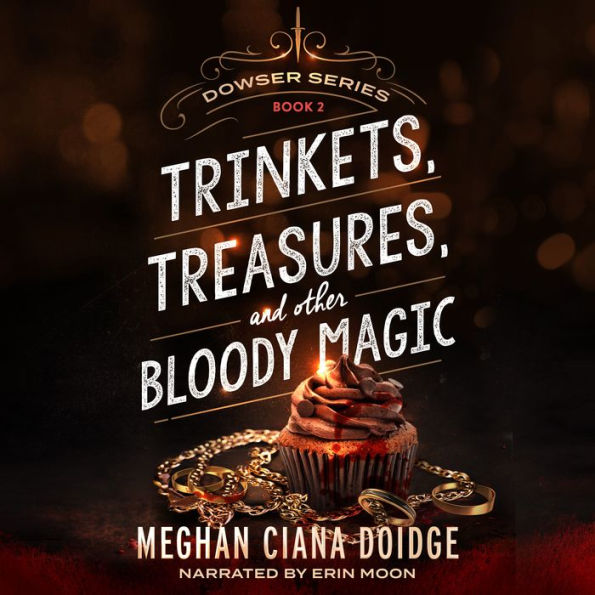 Trinkets, Treasures, and Other Bloody Magic