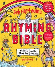 Bob Hartman's Rhyming Bible: CRT 2019 Children's Book of the Year Award