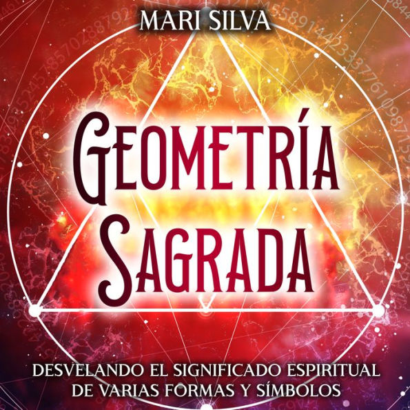 Geometría sagrada: Desvelando el significado espiritual de varias formas y símbolos