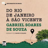 Do Rio de Janeiro a São Vicente: Trechos selecionados de 