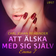 Emma 7: Att älska med sig själv - erotisk novell