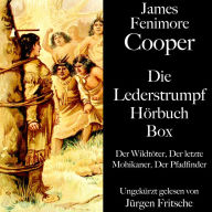 James Fenimore Cooper: Die Lederstrumpf Hörbuch Box: Der Wildtöter, Der letzte Mohikaner, Der Pfadfinder