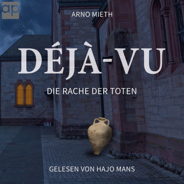 Déjà-vu: Die Rache der Toten