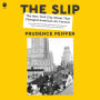 The Slip: The New York City Street That Changed American Art Forever